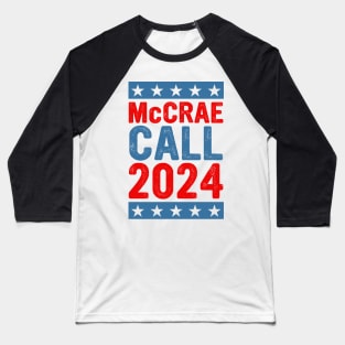 Lonesome dove: President 2024 - McCrae Baseball T-Shirt